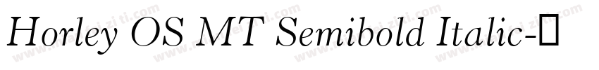 Horley OS MT Semibold Italic字体转换